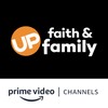 UP Faith & Family Amazon Channel UP Faith & Family Amazon Channel