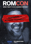 ROMCON: Who the F**k is Jason Porter?